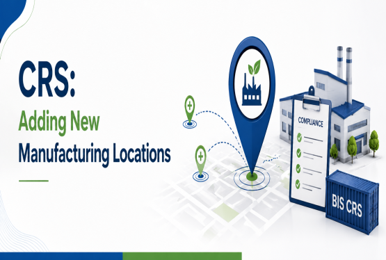 CRS: Adding New Manufacturing Locations