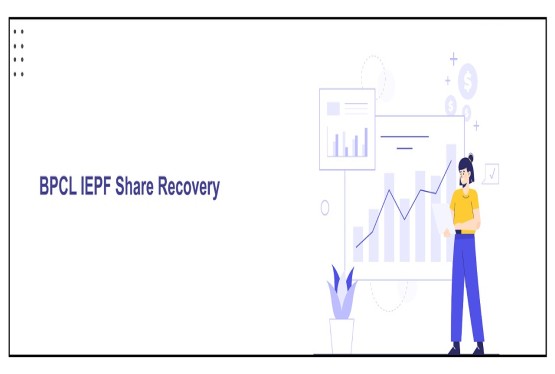 Bharat Petroleum Corporation Limited- Recovery of Shares from IEPF