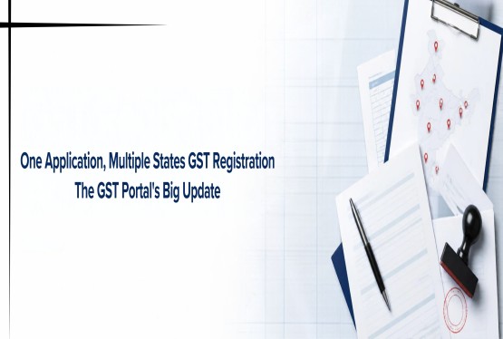 Multi-State GST Registration: Single Application for Multiple States
