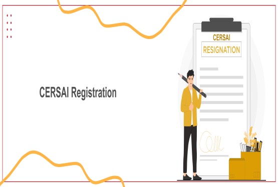 CERSAI Registration: Process, Rules & Legal Framework in India