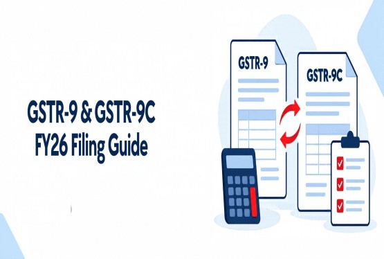 GSTR-9 and GSTR-9C: FY26 Compliance Guide