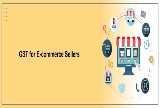GST Registration for E-commerce Sellers