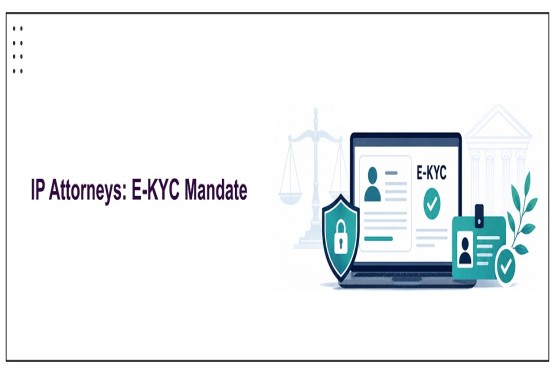 Mandatory E – KYC for IP Attorneys: IP India Direct Compliance Within One Month