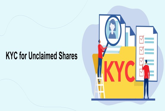 Importance of KYC for Recovering Unclaimed Shares from IEPF
