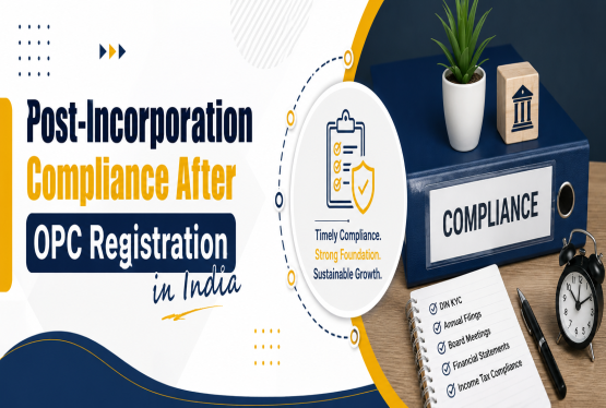 Post-Incorporation Compliance After OPC Registration in India