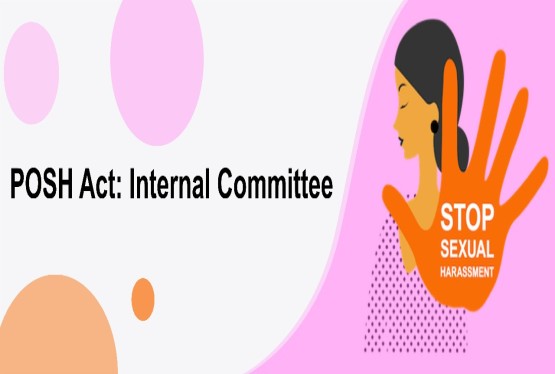 Internal Complaint Committee Under Posh