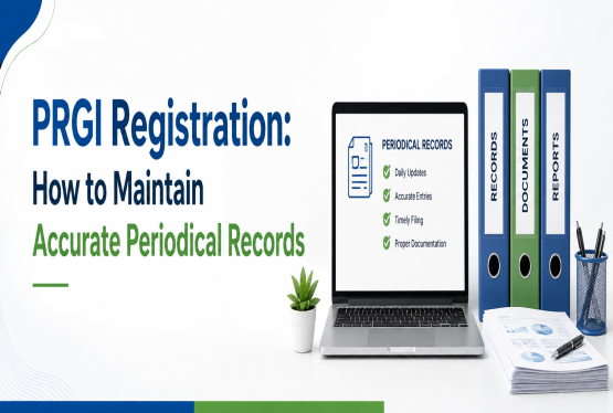 PRGI Registration: How to Maintain Accurate Periodical Records...