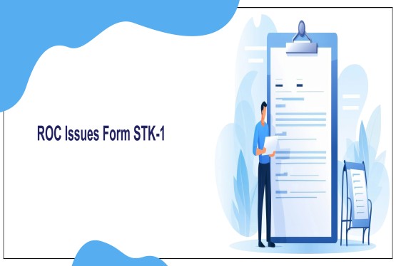 Why ROC issuing Form STK-1 Notices?