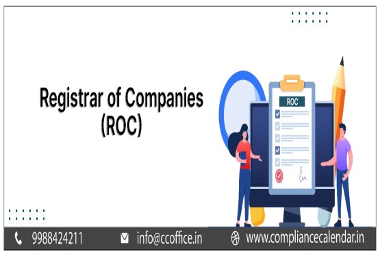 Registrar of Companies (RoC): Functions and Responsibilities
