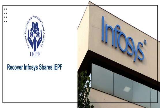 Infosys Limited – Process to Recover Unclaimed Shares and Dividends from IEPF