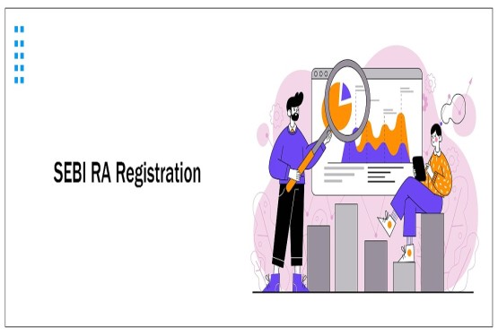SEBI RA Registration: Eligibility, Process and Compliance Guide