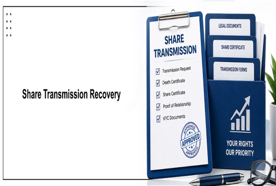 Recovery of Shares in Case of Transmission: A Complete Guide