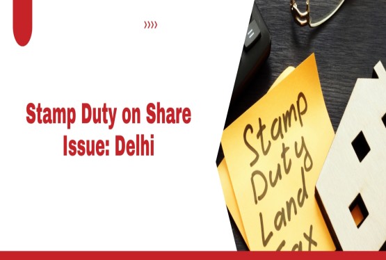 Stamp Duty on Issuance of Shares in Delhi