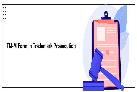 TM-M Form in Trademark Prosecution: One TM-M Form for One Request