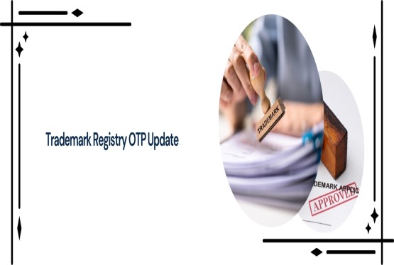 Trademark Registry Updates OTP Verification Process