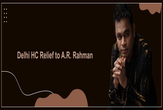 Delhi High Court Gives Relief to A.R. Rahman in 'Veera Raja Veera' Copyright Case
