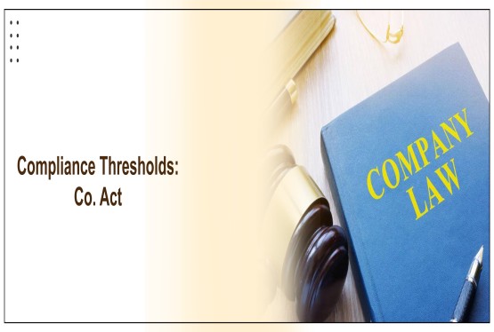 Compliance Applicability Threshold under the Companies Act, 2013 and its Importance 